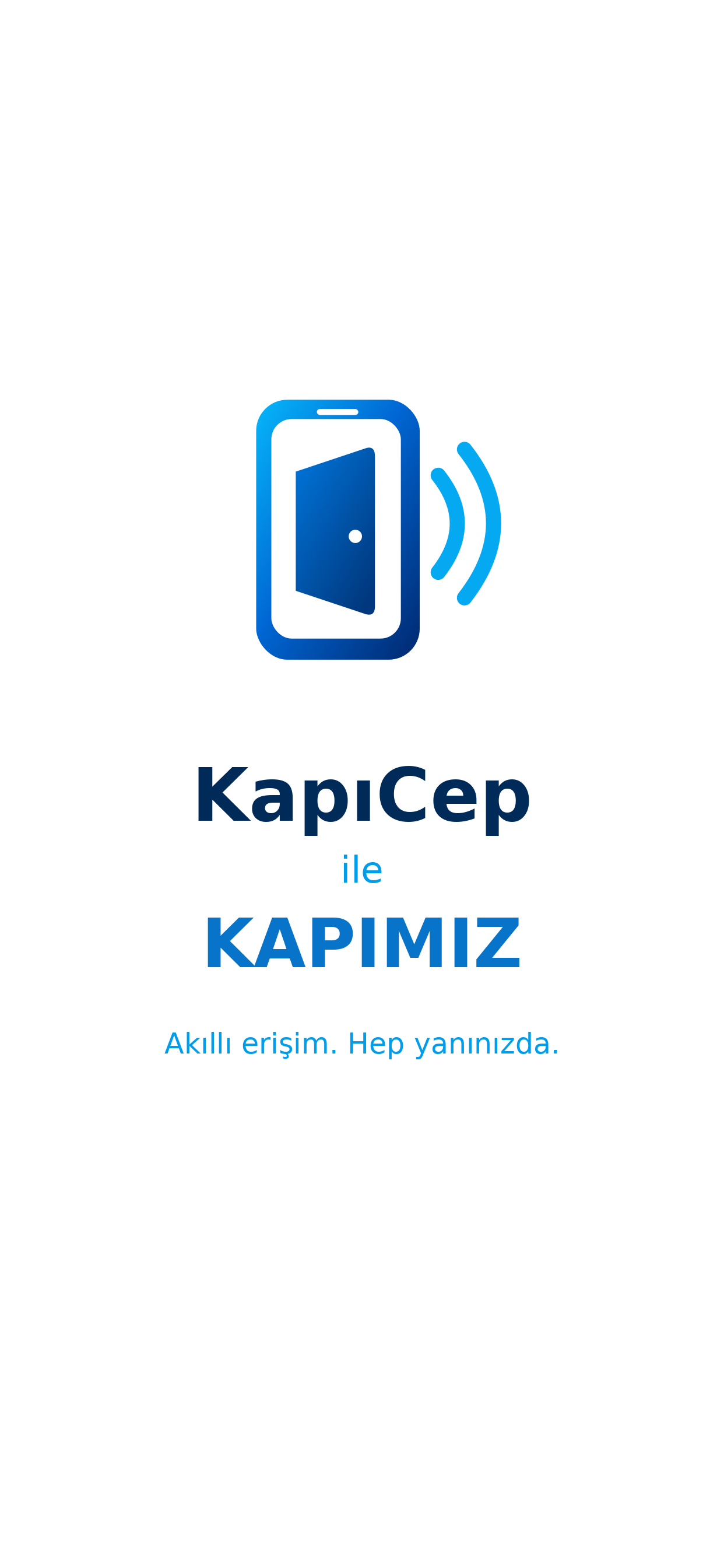 KapıCep ile KAPIMIZ. Akıllı erişim. Hep yanınızda.